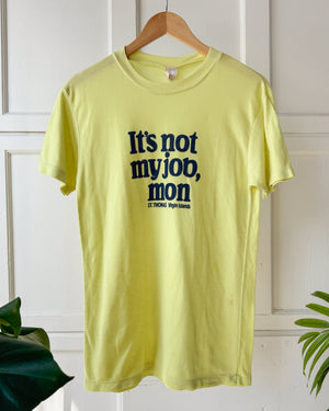80s "It's Not My Job, Mon" T-Shirt | M